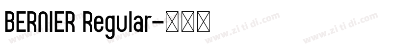 BERNIER Regular字体转换 BERNIER Regular字体转换